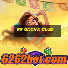 gg gacha club