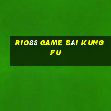 Rio88 Game Bài Kungfu