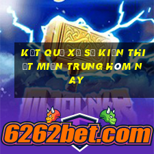 kết quả xổ số kiến thiết miền trung hôm nay