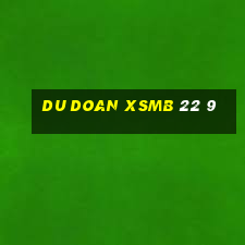 du doan xsmb 22 9