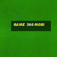 game 360 mobi