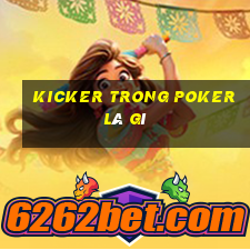 kicker trong poker là gì