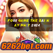 Fo88 Game The Bài Hay Nhất 2024