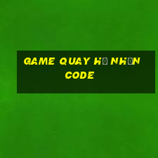 game quay hũ nhận code