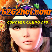 conquer casino app