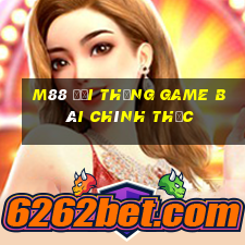 M88 Đại Thắng game bài chính thức