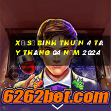 xổ số bình thuận 4 tây tháng 04 năm 2024