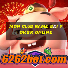 Mon Club Game Bài Poker Online