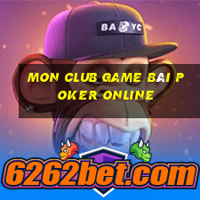 Mon Club Game Bài Poker Online