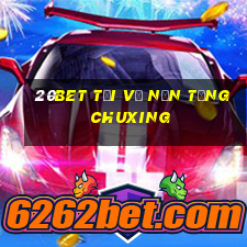 20bet Tải về nền tảng Chuxing