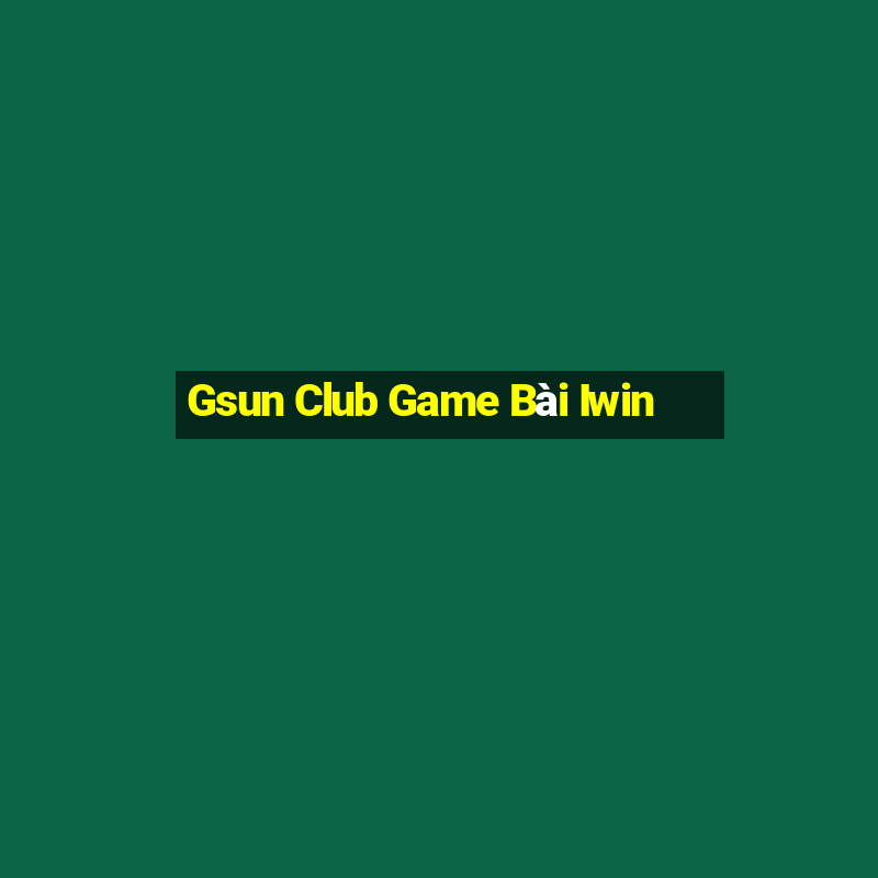 Gsun Club Game Bài Iwin