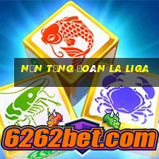 Nền tảng đoán La Liga