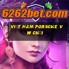 Việt nam Porsche VW Chơi