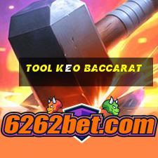 Tool kèo Baccarat