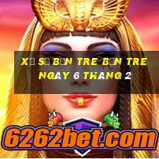 xổ số bến tre bến tre ngày 6 tháng 2