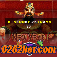 xổ số ngày 27 tháng 12