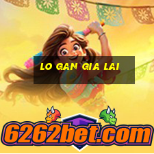 lo gan gia lai