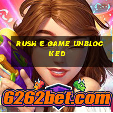 rush e game unblocked