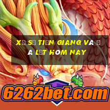 xổ số tiền giang và đà lạt hôm nay