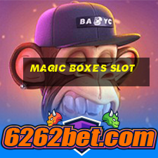 magic boxes slot