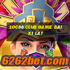 Loc86.Club Game Bài Xì Lát