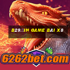 B29.Ưin Game Bài X8