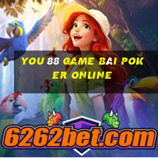 You 88 Game Bài Poker Online