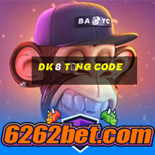 Dk8 Tặng Code