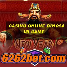 casino online dinosaur game