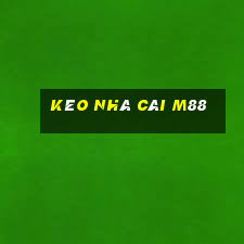 kèo nhà cái m88