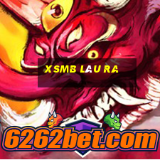 xsmb lau ra