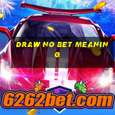 draw no bet meaning