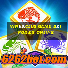 Vin68.Club Game Bài Poker Online