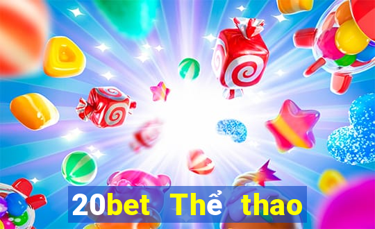 20bet Thể thao trung thực