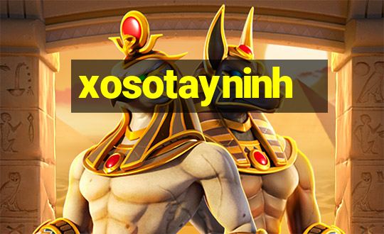 xosotayninh