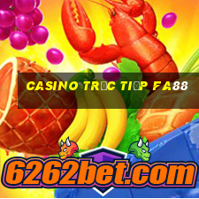 Casino Trực tiếp fa88