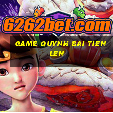 game quynh bai tien len