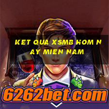 ket qua xsmb hom nay mien nam