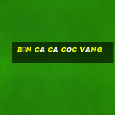 bắn cá Cá cóc vàng