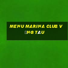 menu marina club vũng tàu