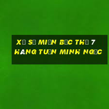 xổ số miền bắc thứ 7 hàng tuần minh ngọc