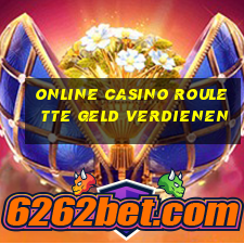 online casino roulette geld verdienen