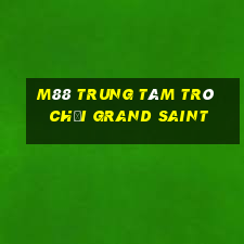 M88 Trung tâm trò chơi Grand Saint