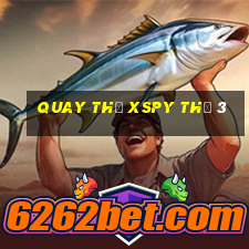 Quay thử XSPY Thứ 3