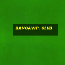 bancavip. club