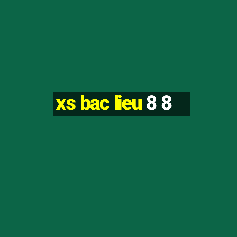 xs bac lieu 8 8