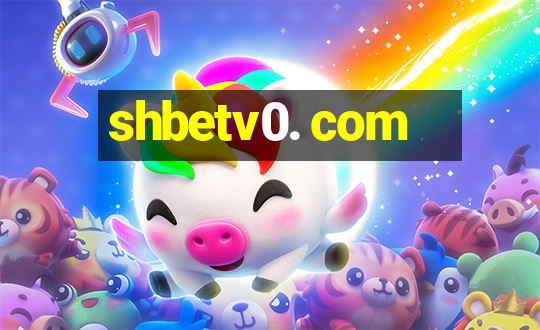 shbetv0. com