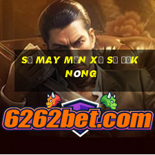 Số may mắn xổ số Đắk Nông