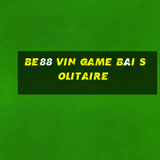 Be88 Vin Game Bài Solitaire