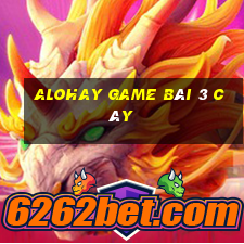 Alohay Game Bài 3 Cây